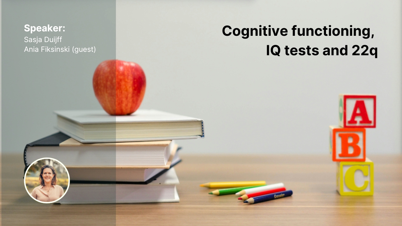 Webinar Cognitive functioning, IQ tests and 22q _ Sasja